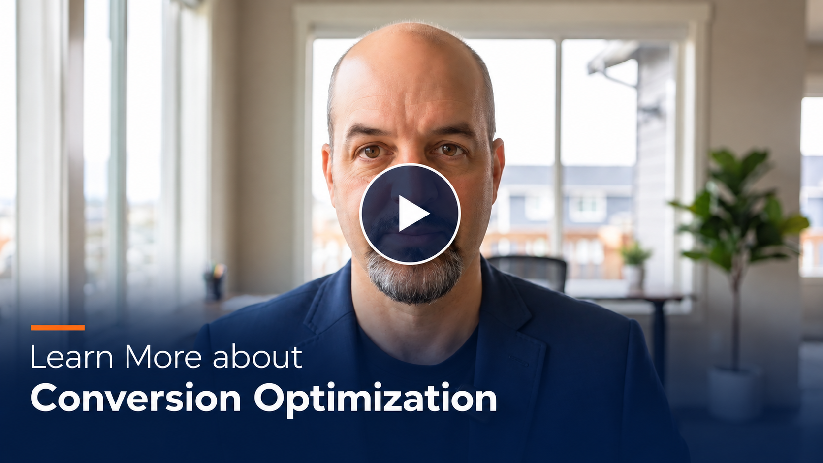 Video thumbnail showing a man in a blue blazer in a bright office, with a play button overlay and the text 'Learn More about Conversion Optimization'.